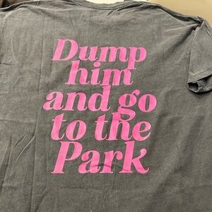Adelaide’s Fort Dump Him tee